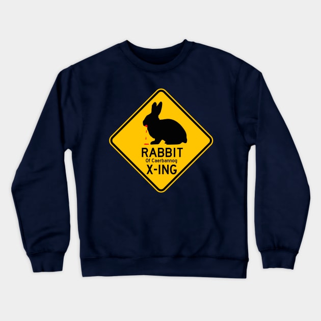 Rabbit of Caerbannog Crossing Crewneck Sweatshirt by joefixit2